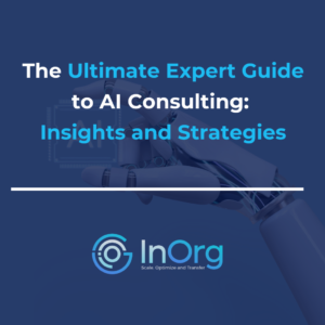 The Ultimate Expert Guide to AI Consulting: Insights and Strategies
